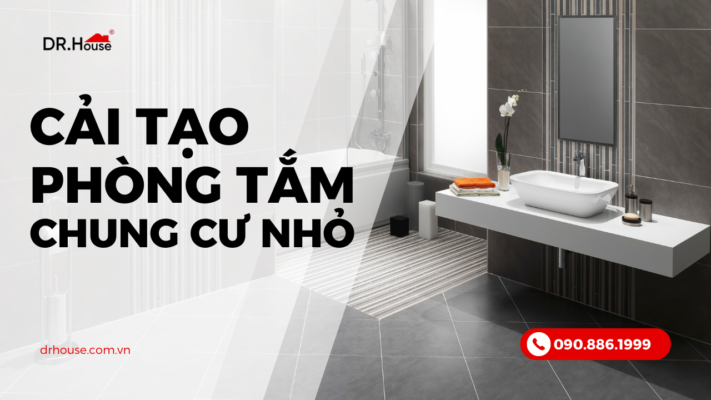 Cải Tạo Phòng Tắm Nhỏ Chung Cư: Những Lưu Ý Quan Trọng Để Không Gian Rộng Hơn