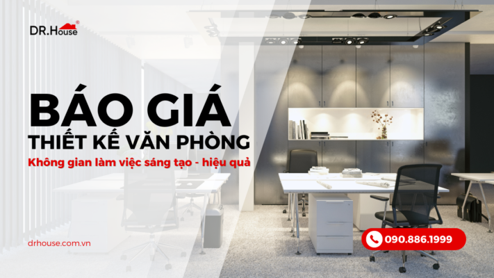 Báo giá thiết kế văn phòng 2025
