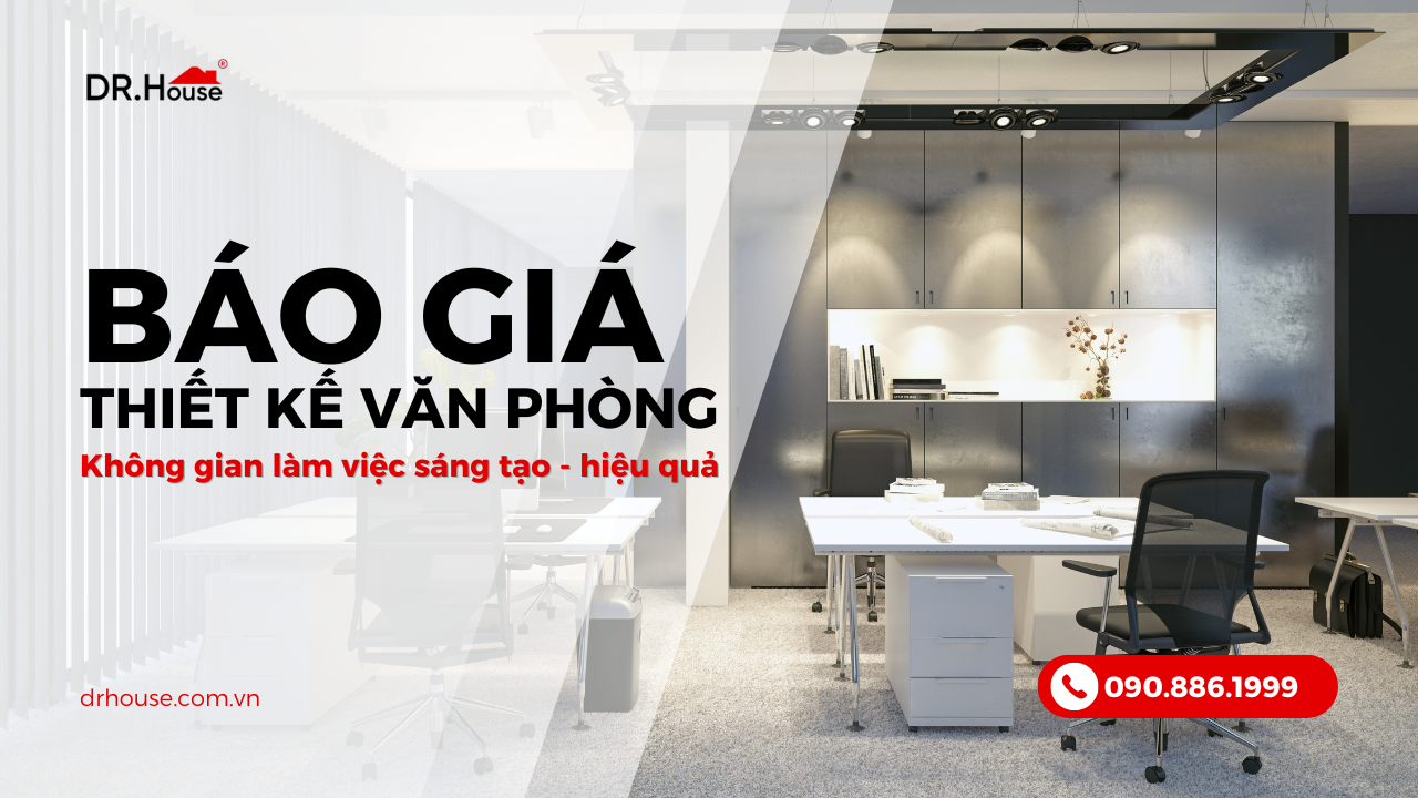 Báo giá thiết kế văn phòng 2025