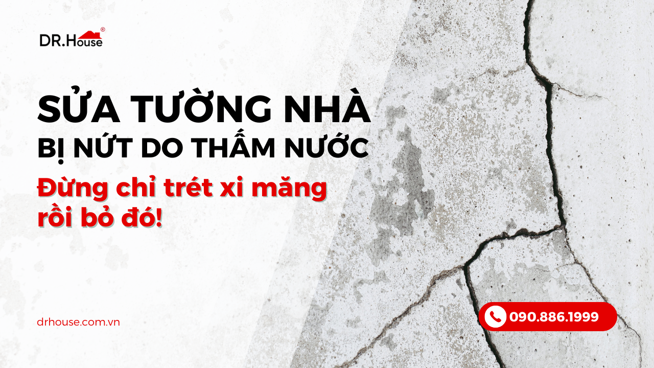Cách xử lý tường bị nứt do thấm nước