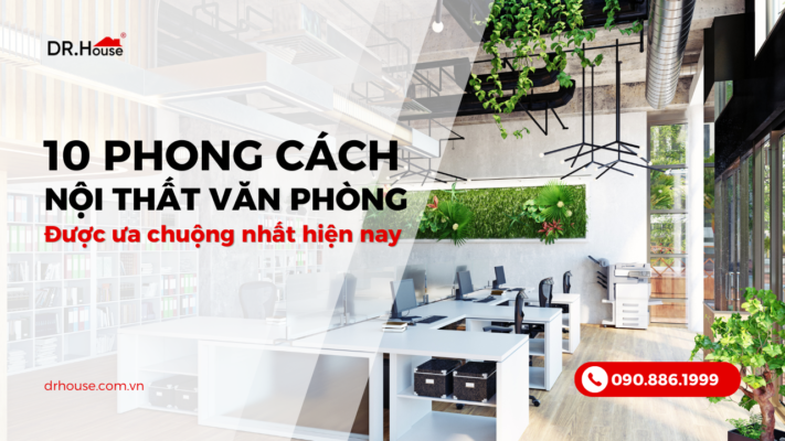 10 phong cách được ưa chuộng nhất hiện nay
