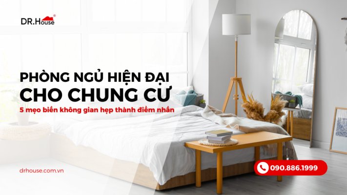 Phòng ngủ nhỏ hiện đại trong chung cư: 5 mẹo biến không gian hẹp thành điểm nhấn