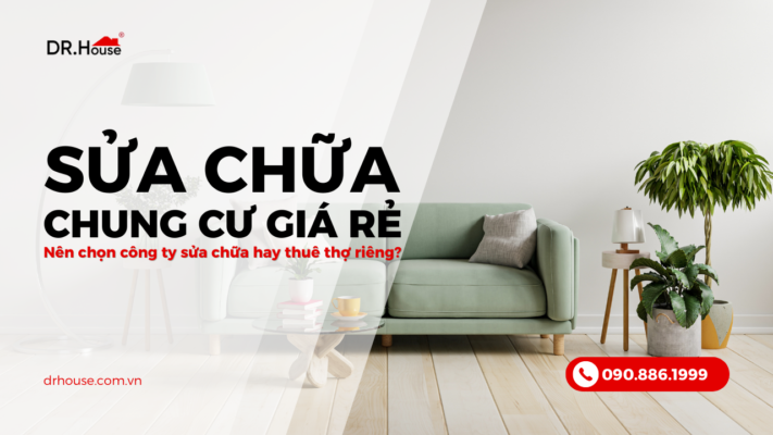 Sửa chung cư giá rẻ: Nên chọn công ty sửa chữa có hợp đồng hay thuê thợ riêng?
