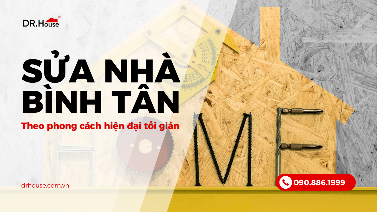 Sửa nhà Tân Bình theo phong cách hiện đại tối giản